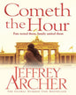 Cometh the Hour by Jeffrey Archer [Paperback]