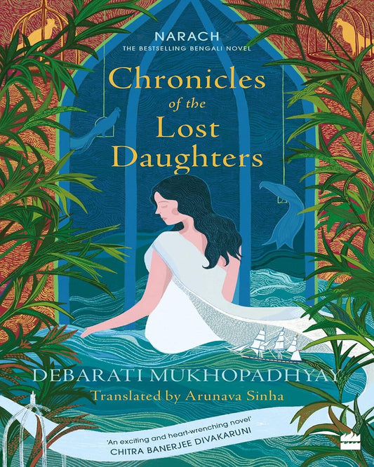 Chronicles of the Lost Daughters by Debarati Mukhopadhyay (Author), Arunava Sinha (Translator) [Paperback] - versoz.com
