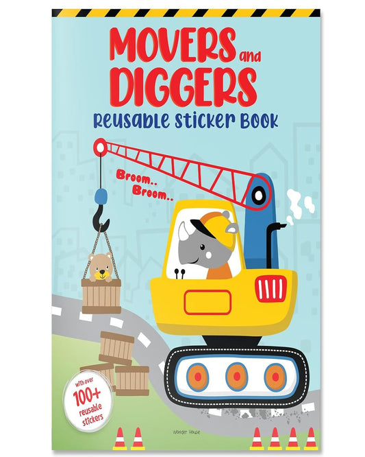 Movers and Diggers Reusable Sticker Book For Children by Wonder House Books [Paperback]