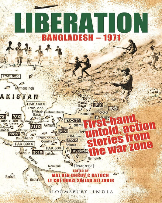 Liberation Bangladesh - 1971 by Maj Gen Dhruv C Katoch [Paperback] - versoz.com