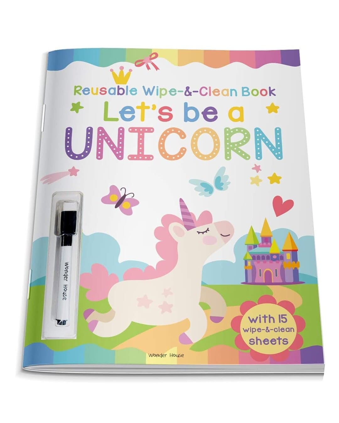 Let's be a Unicorn : Reusable Wipe & Clean Book by Wonder House Books [Board Book]
