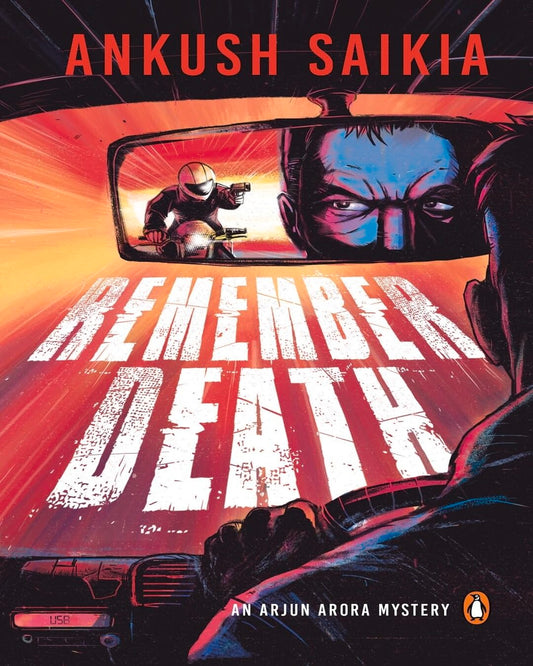 Remember Death : An Arjun Arora Mystery by Ankush Saikia [Paperback] - versoz.com