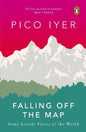 Falling Off The Map: Some Lonely Places Of The World by Pico Iyer [Paperback] - versoz.com