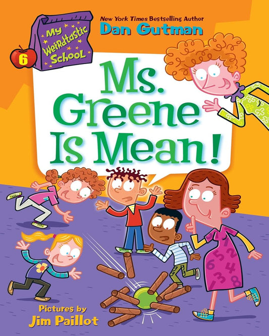 My Weirdtastic School #6: Ms. Greene Is Mean! by Dan Gutman ; Jim Paillot (Illustrator) [PAPER BACK] - versoz.com