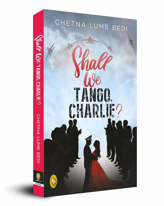 Shall We Tango, Charlie? by Chetna Lumb Bedi [Paperback] - versoz.com