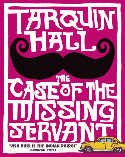 The Case of the Missing Servant by TARQUIN HALL [Paperback]
