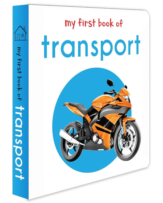 My First Book of Transport: First Board Book by Wonder House Books [Board Book]