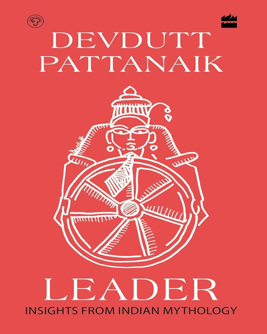 Leader : Insights from Mythology by Devdutt Pattanaik [Hardcover] - versoz.com
