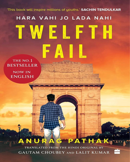 Twelfth Fail : Hara Vahi Jo Lada Nahi by Anurag Pathak [Paperback] - versoz.com
