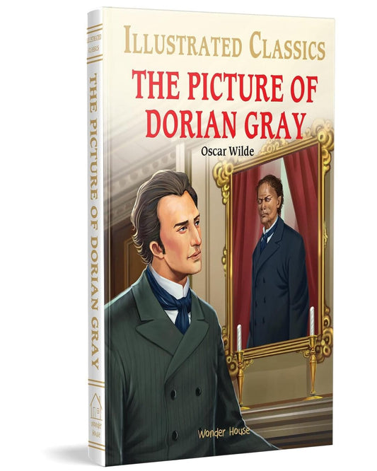 The Picture of Dorian Gray : Illustrated Abridged Children Classic English Novel by Oscar Wilde [Hardcover]