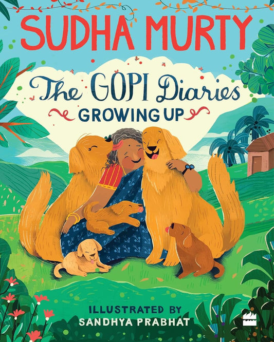 THE GOPI DIARIES: GROWING UP by Sudha Murty [Hardcover] - versoz.com