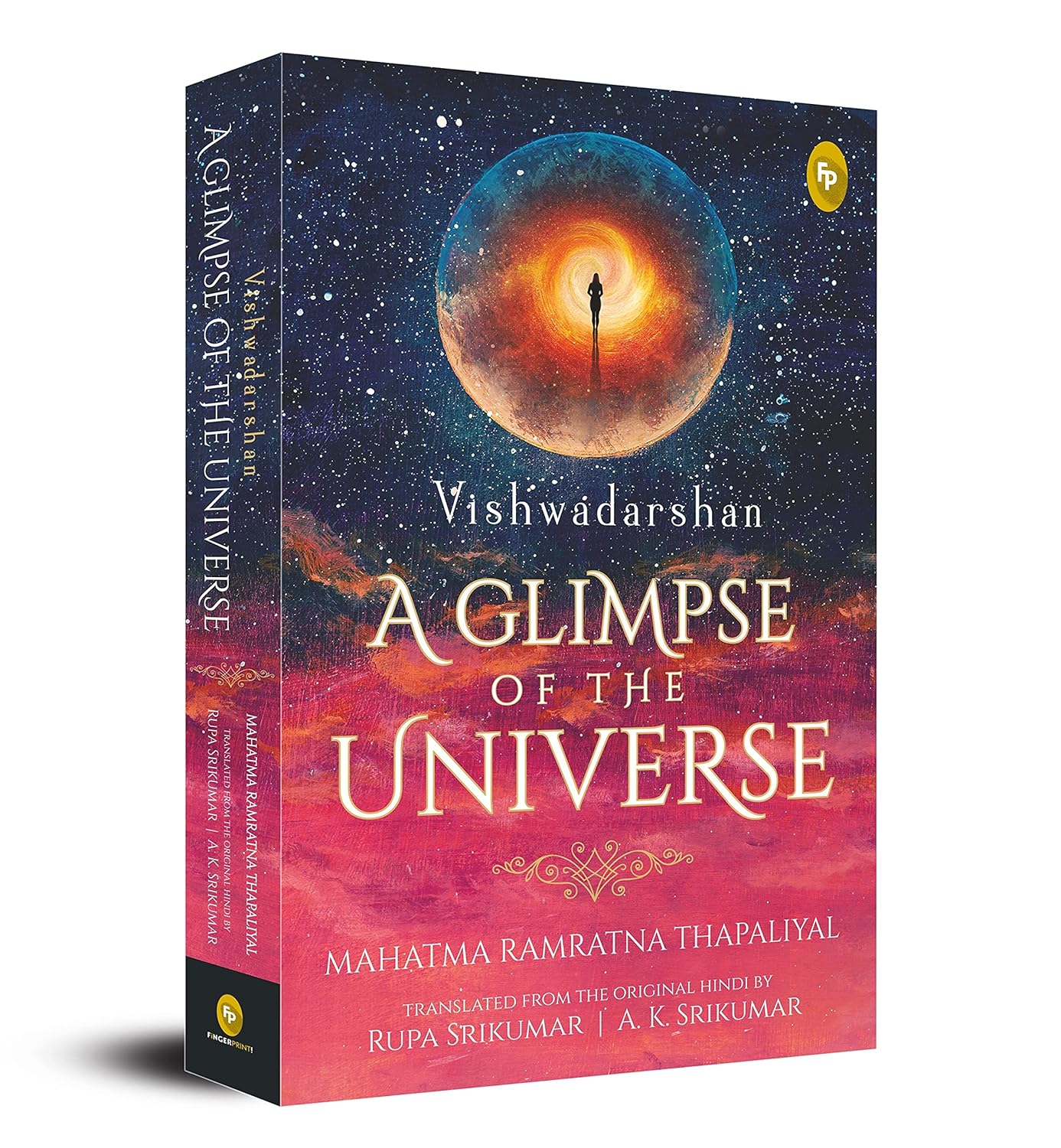 Vishwadarshan, A Glimpse of the Universe by Mahatma Ramratna Thapaliyal Translated from the Original Hindi by Rupa Srikumar and A. K. Srikumar [Paperback] - versoz.com