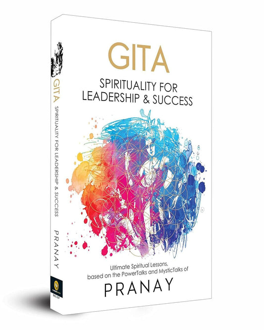 Gita : Spirituality For Leadership & Success by Pranay [Paperback] - versoz.com