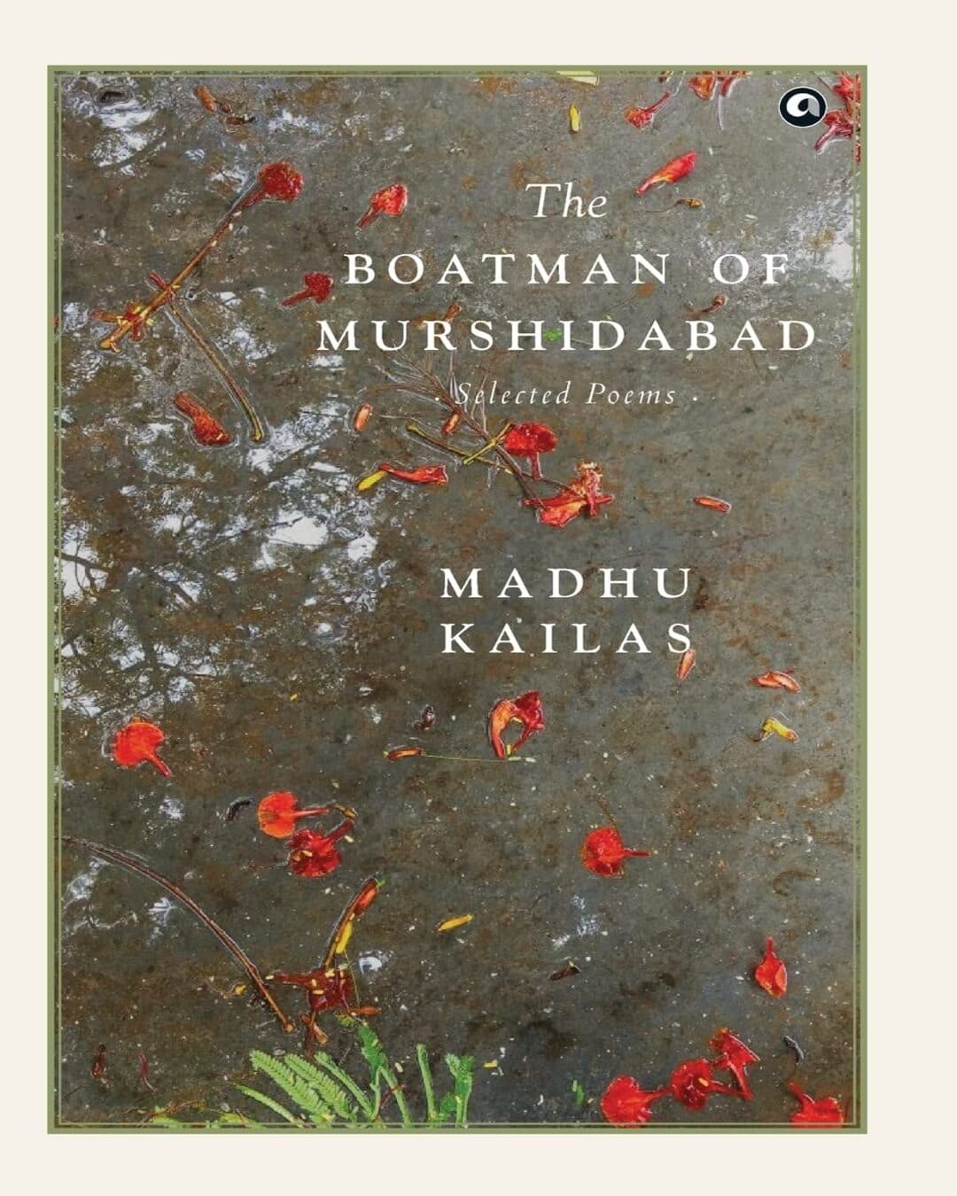 THE BOATMAN OF MURSHIDABAD by Madhu Kailas [Hardcover] - versoz.com