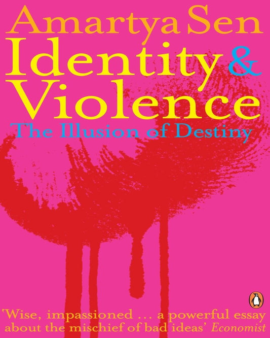 Identity And Violence: The Illusion Of Destiny by Amartya Sen [Paperback] - versoz.com