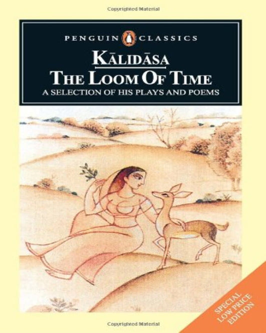 Loom of Time : A Selection of His Plays and Poems by Kalidasa [Paperback] - versoz.com