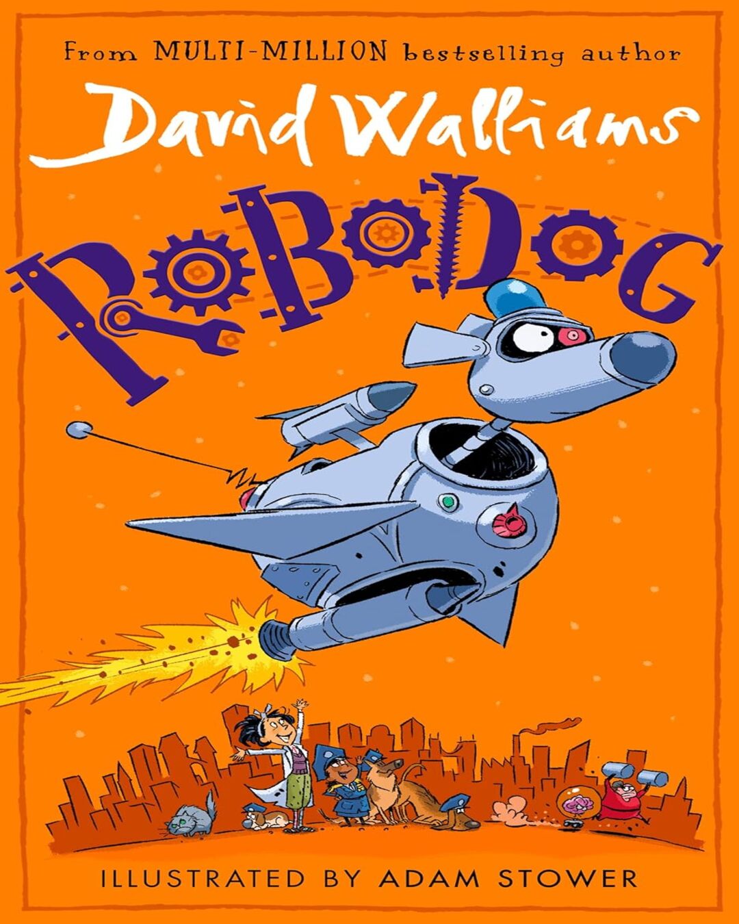 Robodog by David Walliams (Author), Adam Stower (Illustrator) [Paperback] - versoz.com
