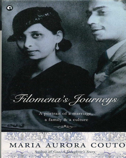FILOMENA'S JOURNEYS: A PORTRAIT OF A MARRIAGE, A FAMILY & A CULTURE by Maria Aurora Couto [Hardcover] - versoz.com