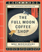 The Full Moon Coffee Shop by Mai Mochizuki [Paperback] - versoz.com