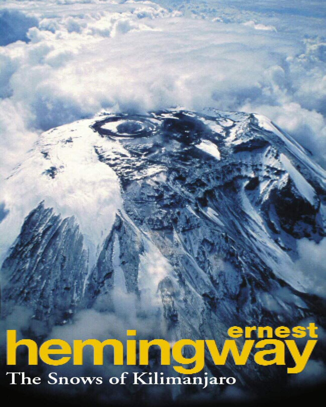 The Snows of Kilimanjaro and Other Stories by Ernest Hemingway [Paperback]