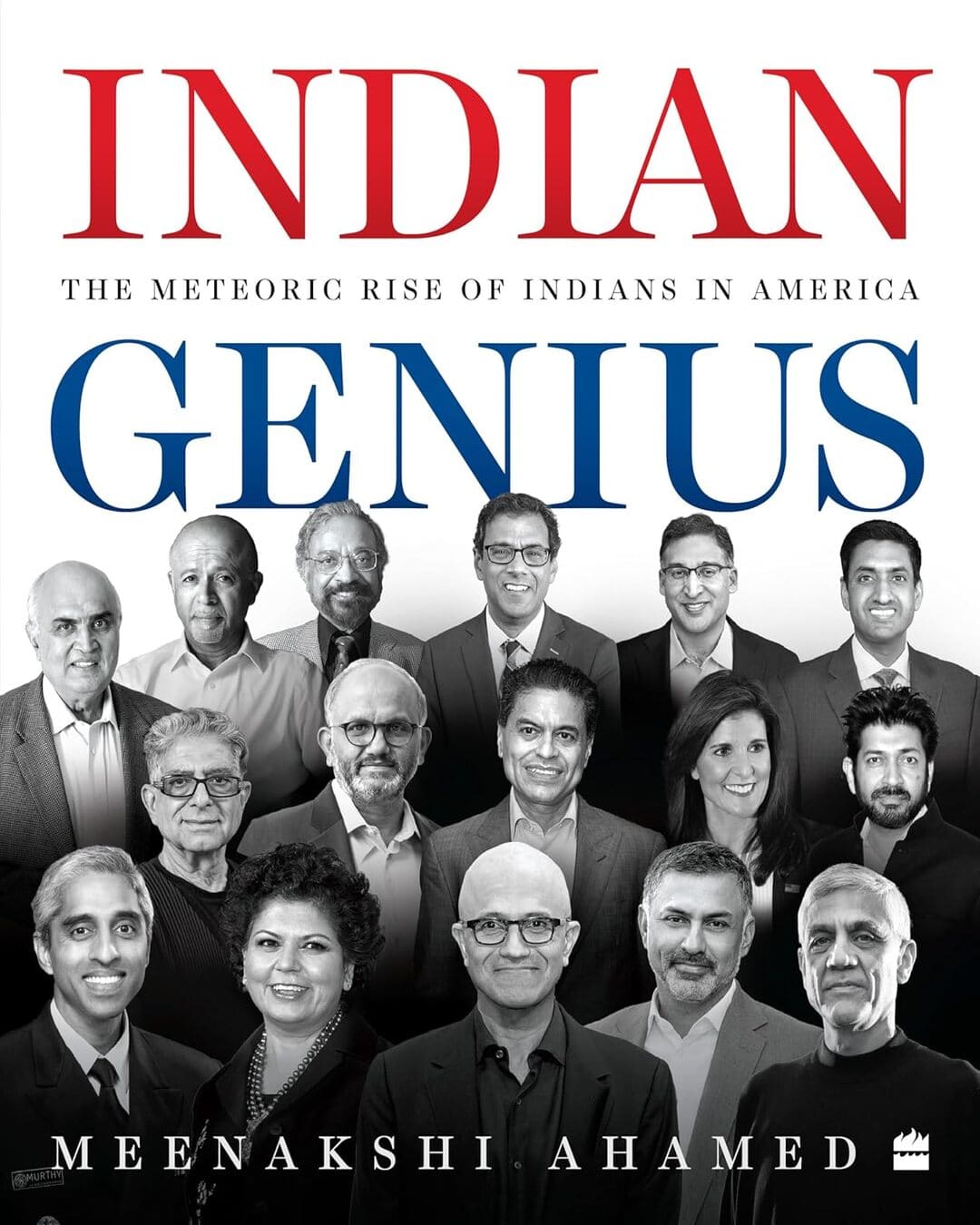 Indian Genius : The Meteoric Rise of Indians in America by Meenakshi Ahamed [Hardcover] - versoz.com