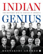 Indian Genius : The Meteoric Rise of Indians in America by Meenakshi Ahamed [Hardcover] - versoz.com