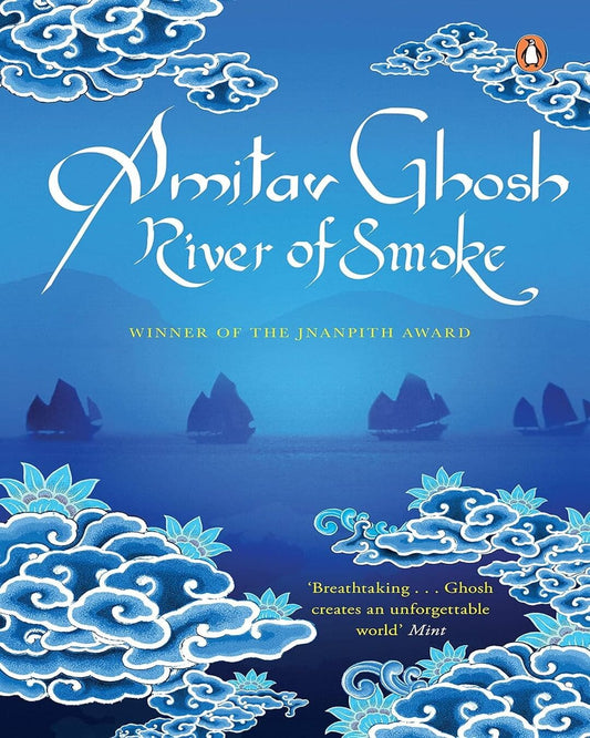 River of Smoke by Amitav Ghosh [Paperback]