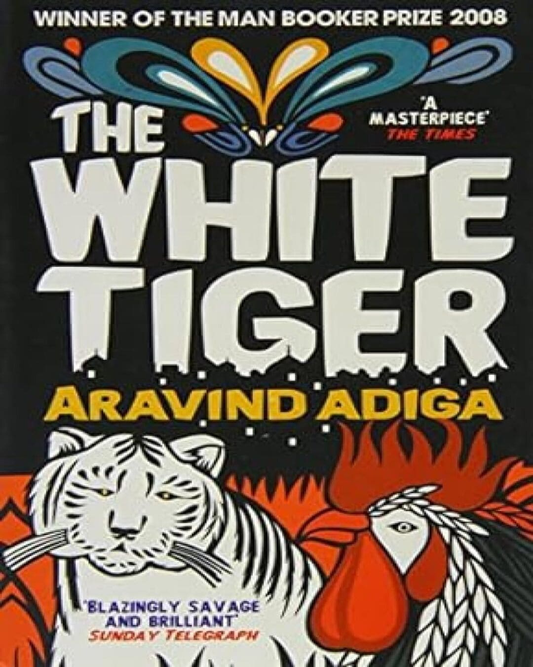 The White Tiger: Booker Prize Winner 2008 by Aravind Adiga [Paperback] - versoz.com