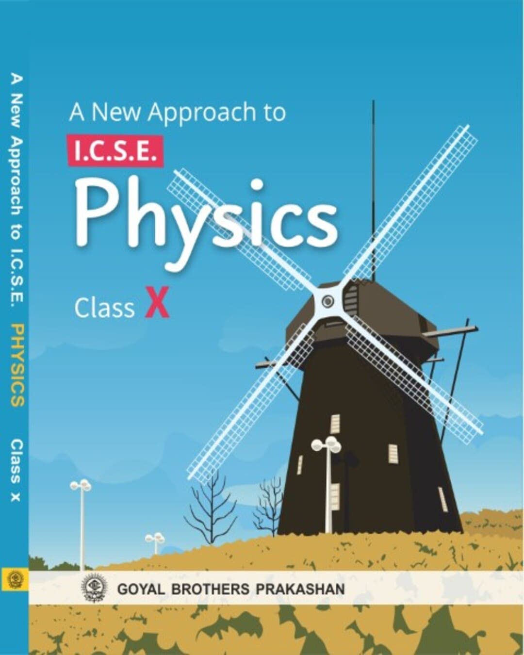 A New Approach to ICSE Physics for Class 10 (A.Y. 2026-27)