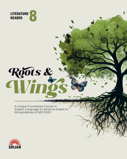 Roots And Wings 8 (Literature Reader–Revised) by J K Gangal & Madhulika Singh [Paperback]