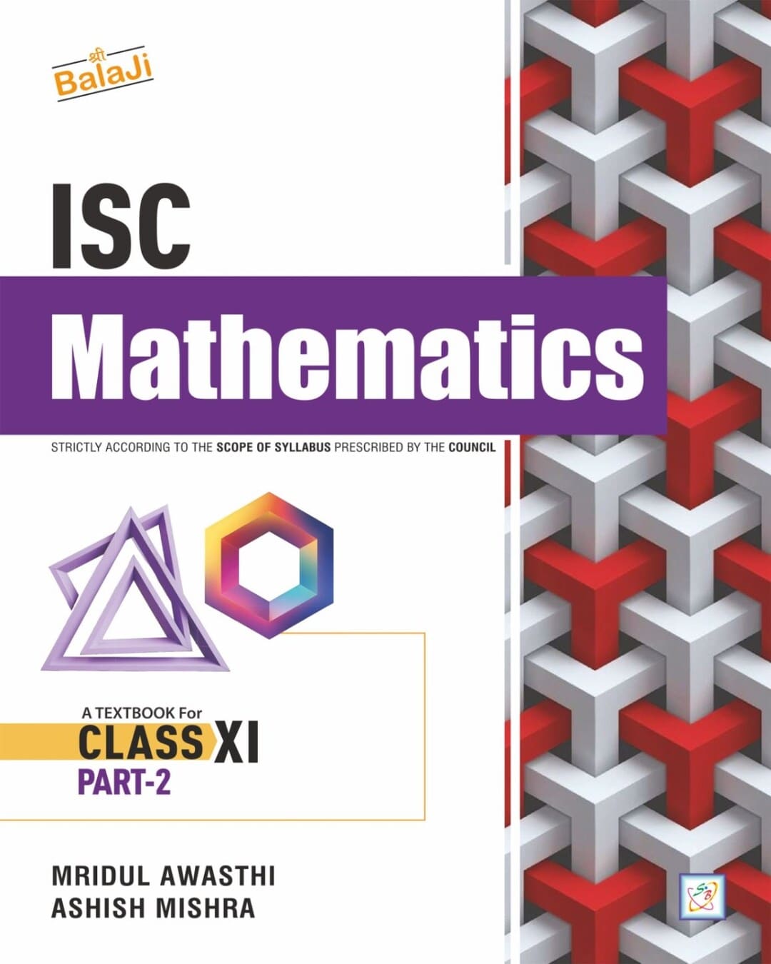 Icse Mathematics - 11 (2026-27) Part 1 & 2 by Mridul Awasthi & Ashish Mishra [Paperback]