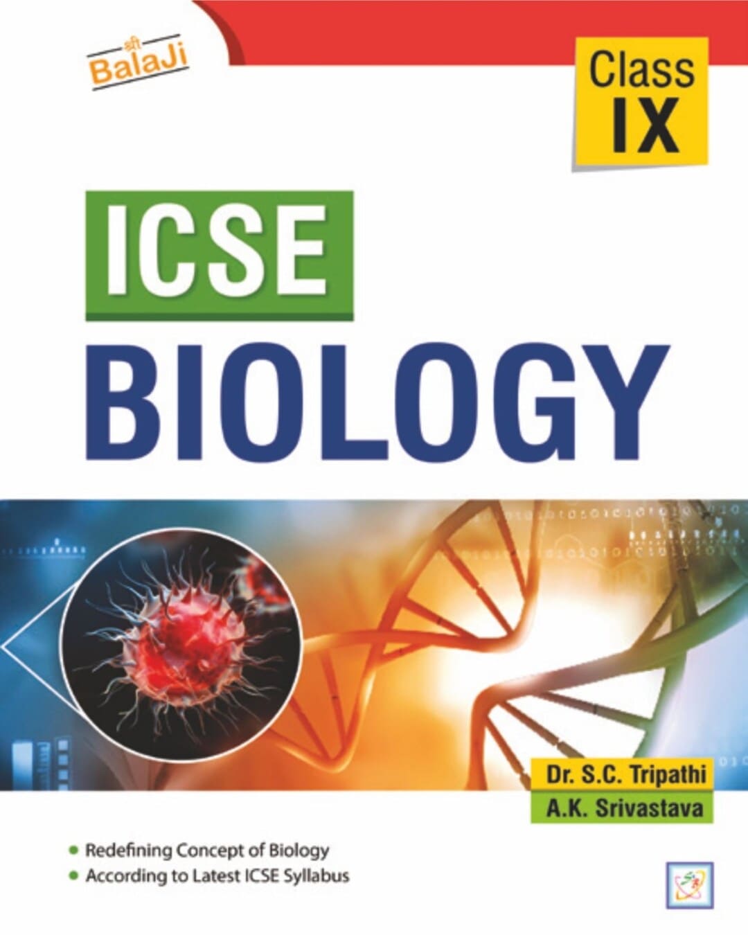 Icse Biology - 9 (2026-27) by Dr. S. C. Tripathi, A.K. Srivastava [Paperback]