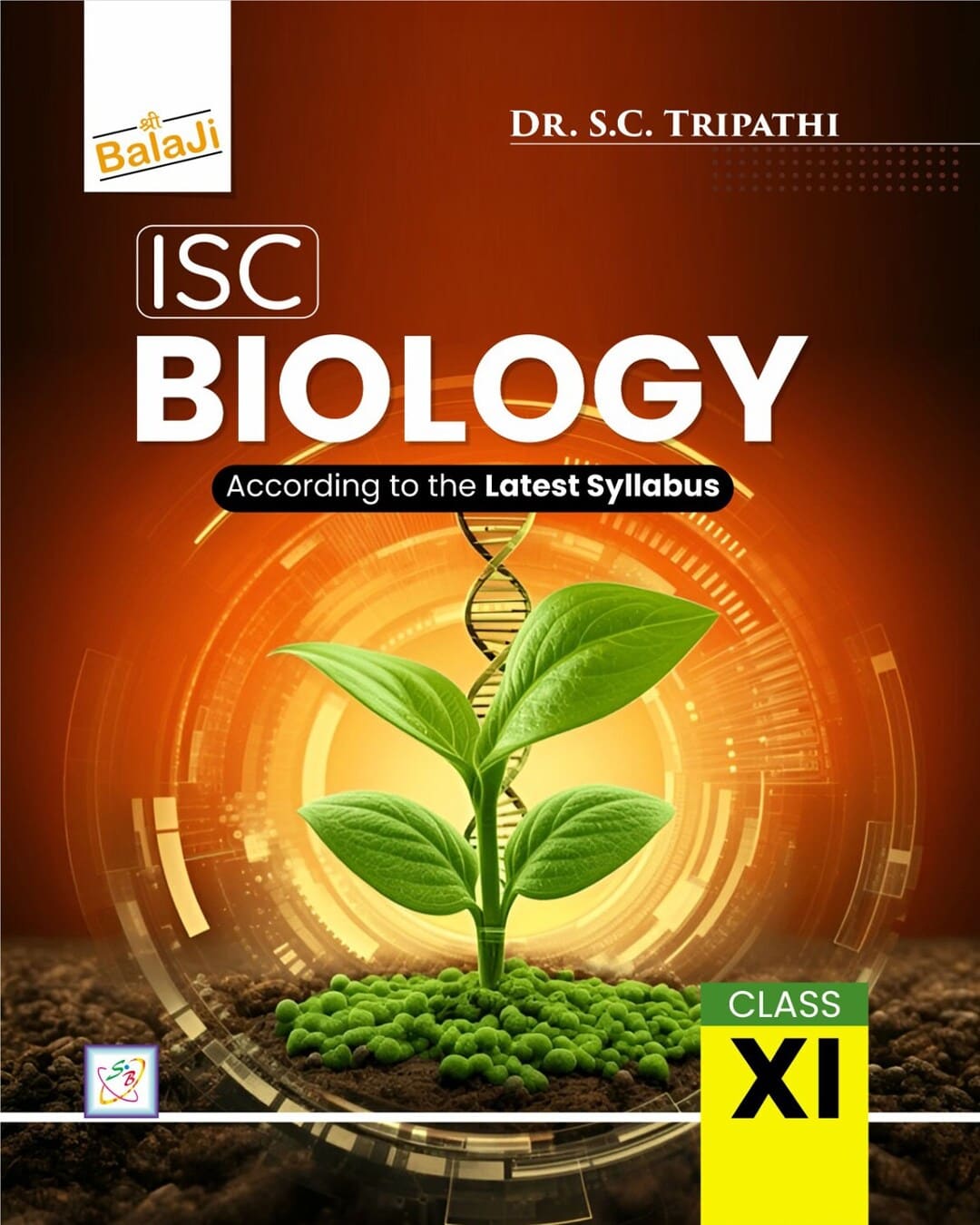 Icse Biology - 11 (2026-27) by Dr. S. C. Tripathi [Paperback]