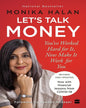 Lets Talk Money : Youve Worked Hard for it, Now Make It Work for You by Monika Halan [Paperback]