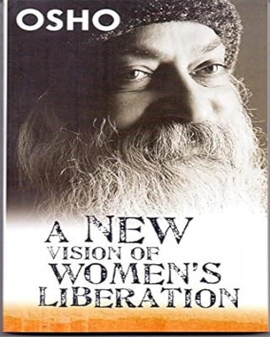 A New Vision of Women's Liberation by Osho [Paperback] - versoz.com