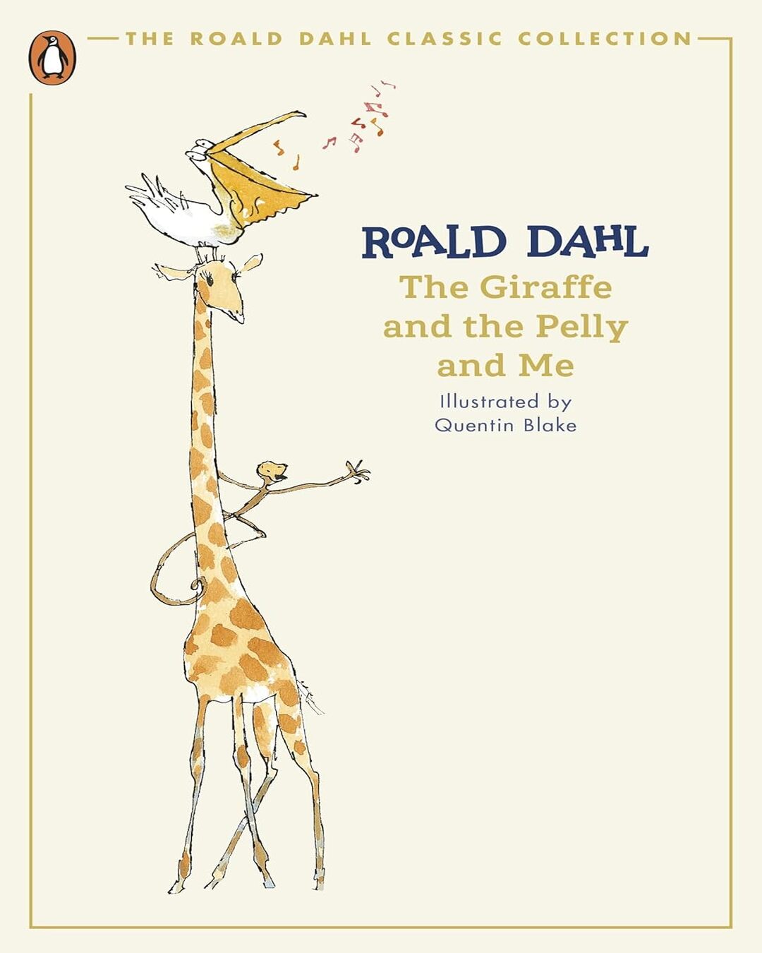 The Giraffe And The Pelly And Me (The Roald Dahl Classic Collection) by Roald Dahl, Quentin Blake (Illustrator) [Paperback] - versoz.com