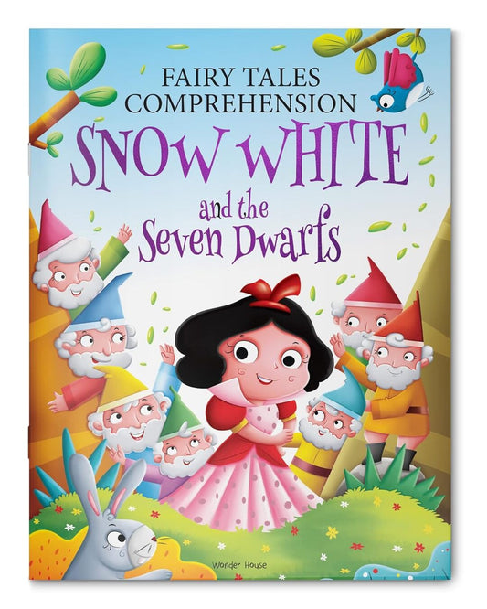 Fairy Tales Comprehension: Snow White and the Seven Dwarfs by Wonder House Books [Paperback]