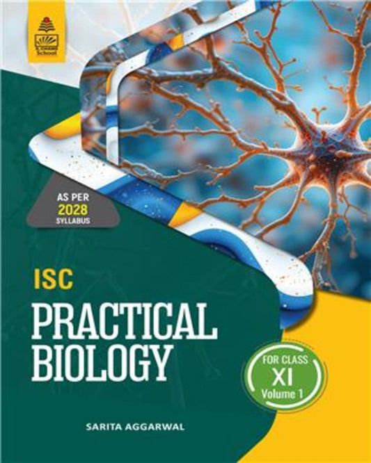 ISC Practical Biology for Class XI Volume 1