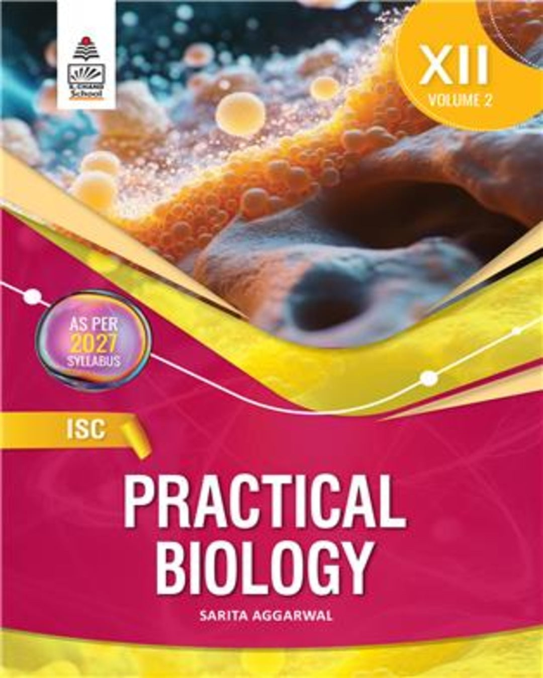 ISC Practical Biology for Class XII Volume 2