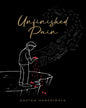 Unfinished Pain by Gautam Ganeriwala [Hardcover]