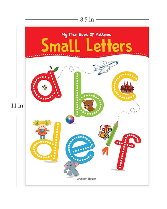 My First Book of Patterns Small Letters: Write and Practice Patterns and Small Letters A to Z by Wonder House Books [Paperback]