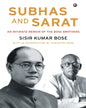 Subhas and Sarat by Sisir Kumar Bose [Paperback] - versoz.com