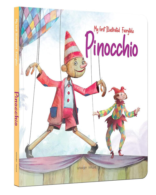 My First Illustrated Fairytale Board Book - Pinocchio Board Book by Wonder House Books [Board Book]