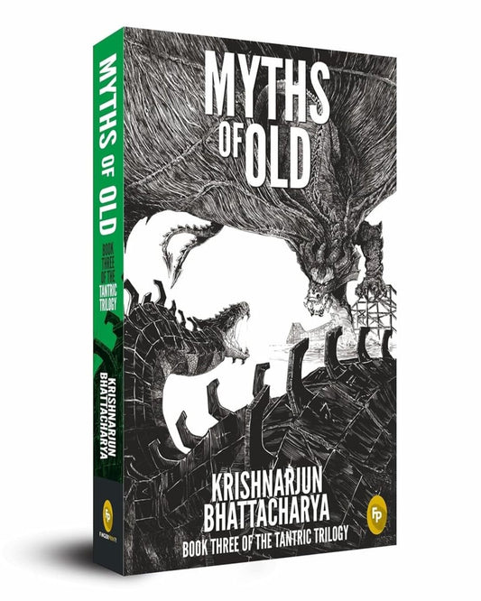 Myths of Old : Book Three of The Tantric Trilogy by Krishnarjun Bhattacharya [Paperback] - versoz.com