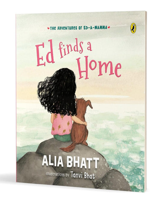 The Adventures Of Ed-A-Mamma: Ed Finds A Home by Alia Bhatt, Tanvi Bhat (Illustrator) [Paperback] - versoz.com