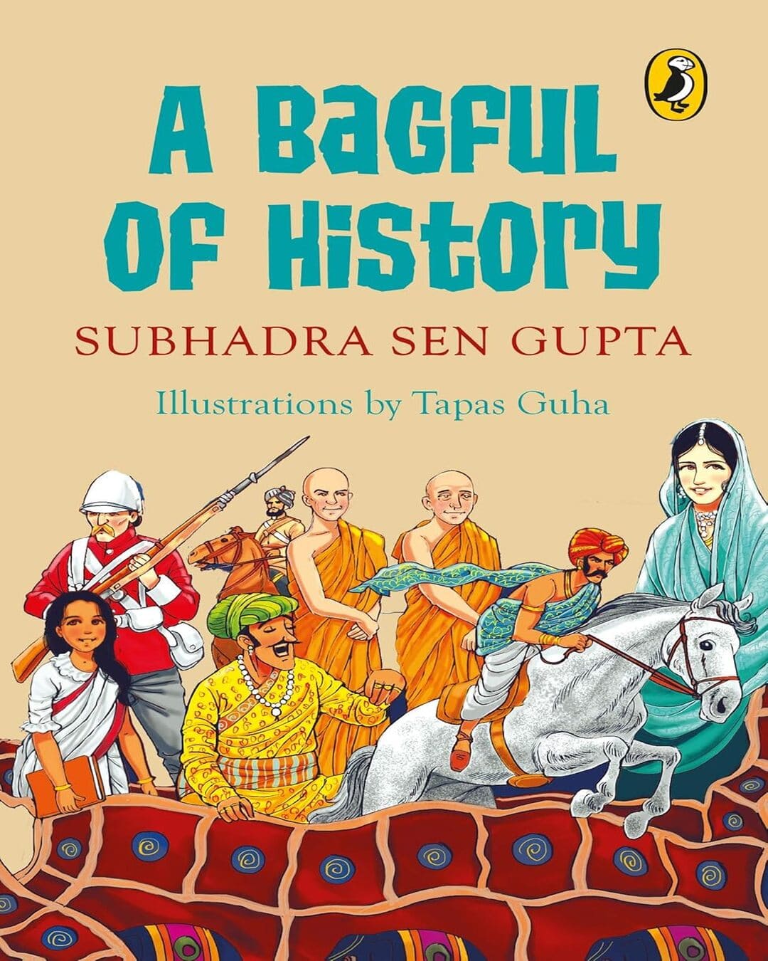 A Bagful of History by Subhadra Sen Gupta [Paperback]