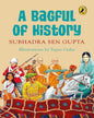 A Bagful of History by Subhadra Sen Gupta [Paperback]