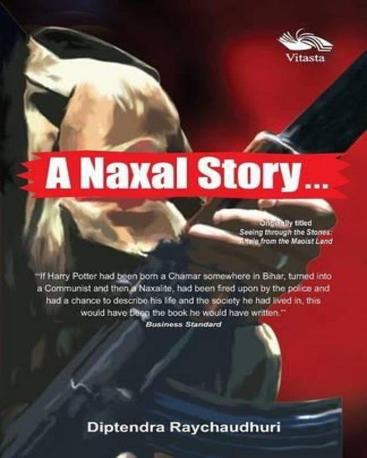 A Naxal Story... by Diptendra Raychaudhuri [Hardcover] - versoz.com