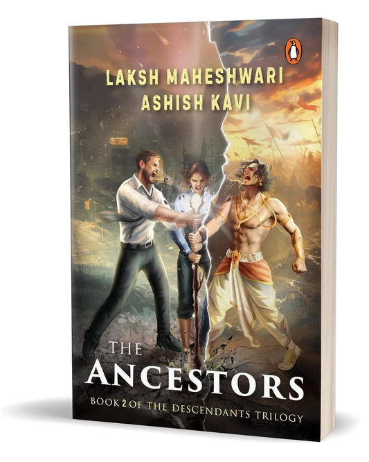 The Ancestors: Book 2 Of The Descendants Trilogy by Laksh Maheswari & Ashish Kavi [Paperback]