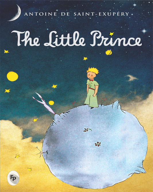 The Little Prince by Antoine De Saint-Expury [Paperback]